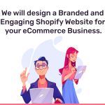 Custom Shopify Store Development